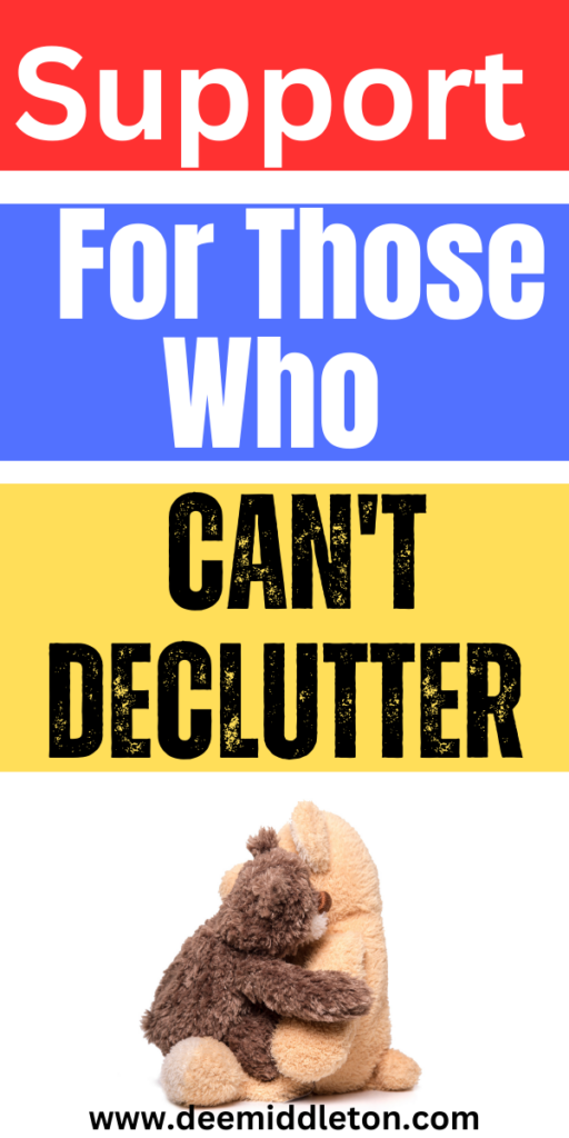 Support For Those Who Can't Declutter - How To Reduce ClutterDeclutter Bullet Journal LayoutClutter HelpDeclutter ClosetClutter ControlDecluttering InspirationDeclutter HomeDeclutter ChallengeDecluttering listr