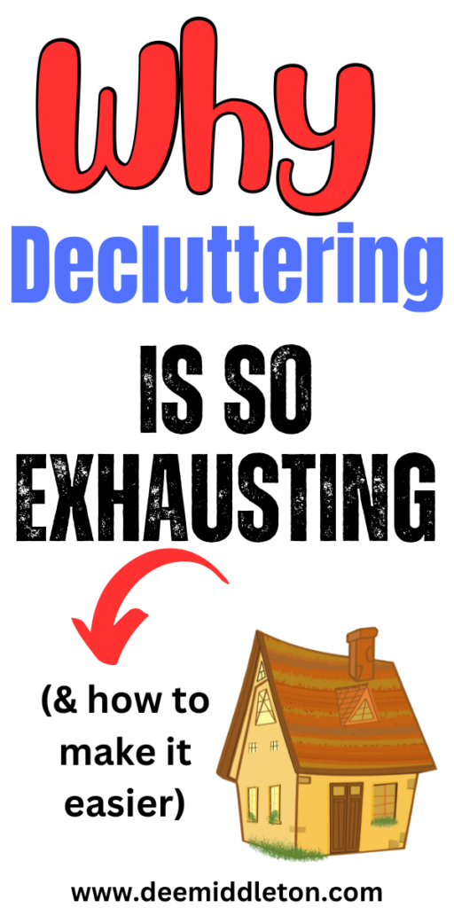 Why Decluttering is So Exhausting - Tips For DeclutteringDeclutter HelpClearing Out ClutterDeclutter ClosetClutter ControlDecluttering InspirationClutter OrganizationClutter Free HomeClearing Clutter