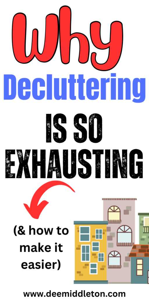 Why Decluttering is So Exhausting - Tips For DeclutteringDeclutter HelpClearing Out ClutterDeclutter ClosetClutter ControlDecluttering InspirationClutter OrganizationClutter Free HomeClearing Clutter