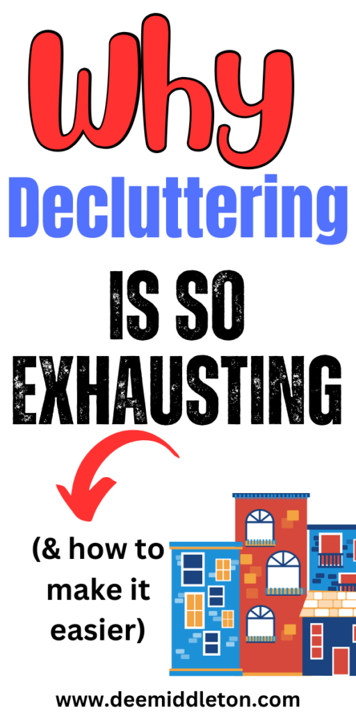 Why Decluttering is So Exhausting - Tips For DeclutteringDeclutter HelpClearing Out ClutterDeclutter ClosetClutter ControlDecluttering InspirationClutter OrganizationClutter Free HomeClearing Clutter