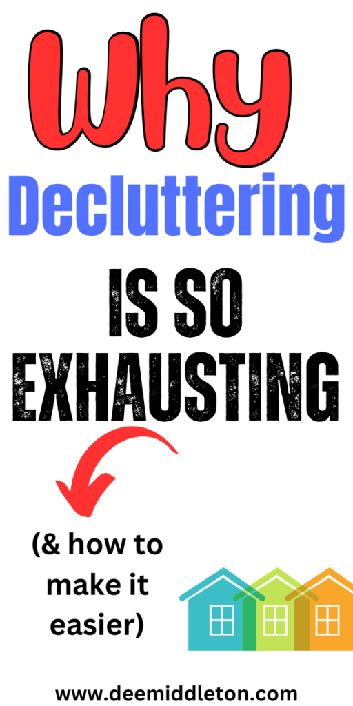 Why Decluttering is So Exhausting - Tips For DeclutteringDeclutter HelpClearing Out ClutterDeclutter ClosetClutter ControlDecluttering InspirationClutter OrganizationClutter Free HomeClearing Clutter