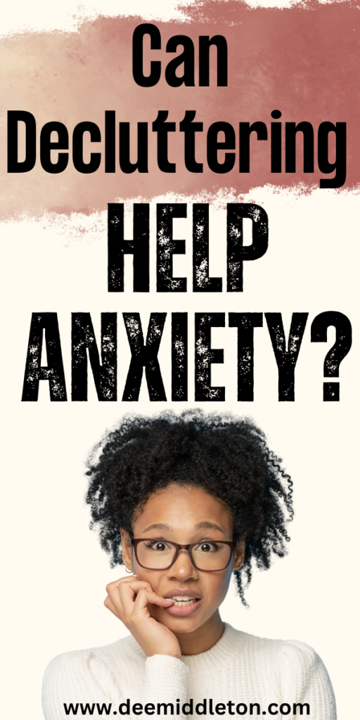 Can Decluttering Help Anxiety?