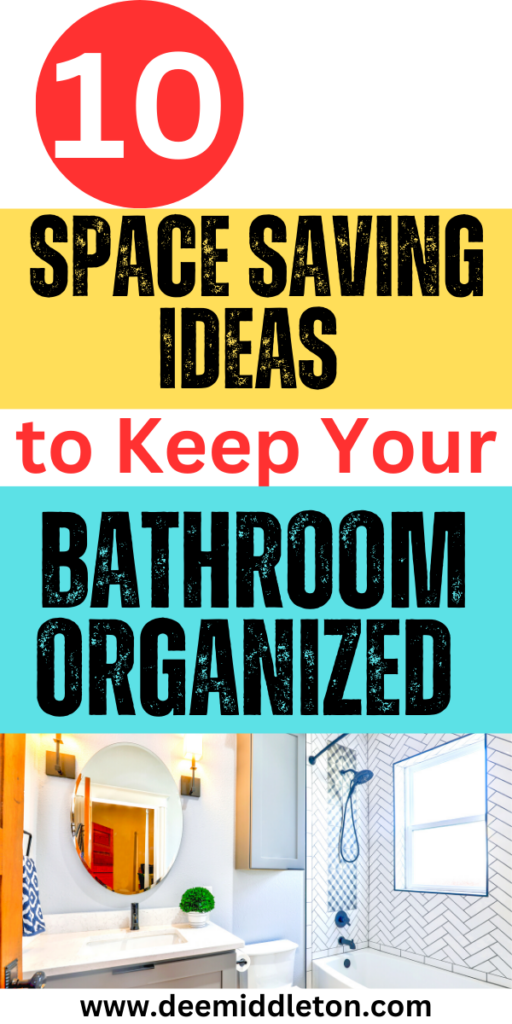 10 Space Saving Ideas to Keep Your Bathroom Organized - Getting Organized At HomeClutter ControlDeclutter HomeProfessional OrganizersDecluttering IdeasClutter OrganizationCleaning And OrganizationOrganize My LifeDecluttering Tips