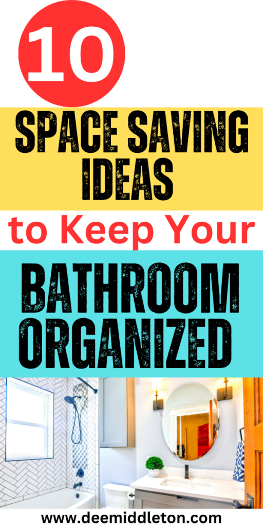 10 Space Saving Ideas to Keep Your Bathroom Organized - Getting Organized At HomeClutter ControlDeclutter HomeProfessional OrganizersDecluttering IdeasClutter OrganizationCleaning And OrganizationOrganize My LifeDecluttering Tips