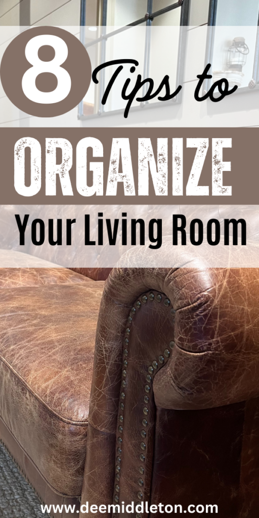 8 Tips to Organize Your Living Room - Decluttering And Organizing HomeClearing Clutter TipsHow To Organize Your House Room By RoomOrganize Declutter Storage SolutionsHow To Get Rid Of ThingsHow To Downsize Your HomeHow To Declutter Your ClosetHow To Declutter Your Home Room By RoomHome Declutter Checklist