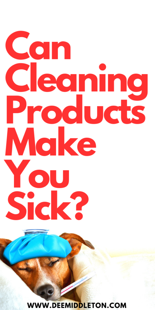 Can Cleaning Products Make You Sick? - Way To Clean Your RoomClean Room TipsClean Your Room FastClean Messy HouseWays To Clean Your RoomClean House MotivationEasy House Cleaning ScheduleHouse MotivationDeclutter Help