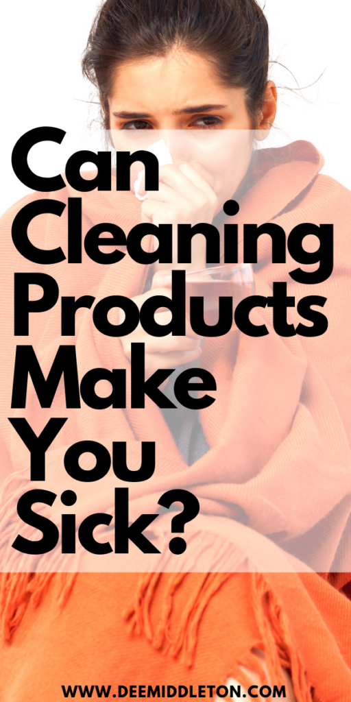 Can Cleaning Products Make You Sick? - Way To Clean Your RoomClean Room TipsClean Your Room FastClean Messy HouseWays To Clean Your RoomClean House MotivationEasy House Cleaning ScheduleHouse MotivationDeclutter Help
