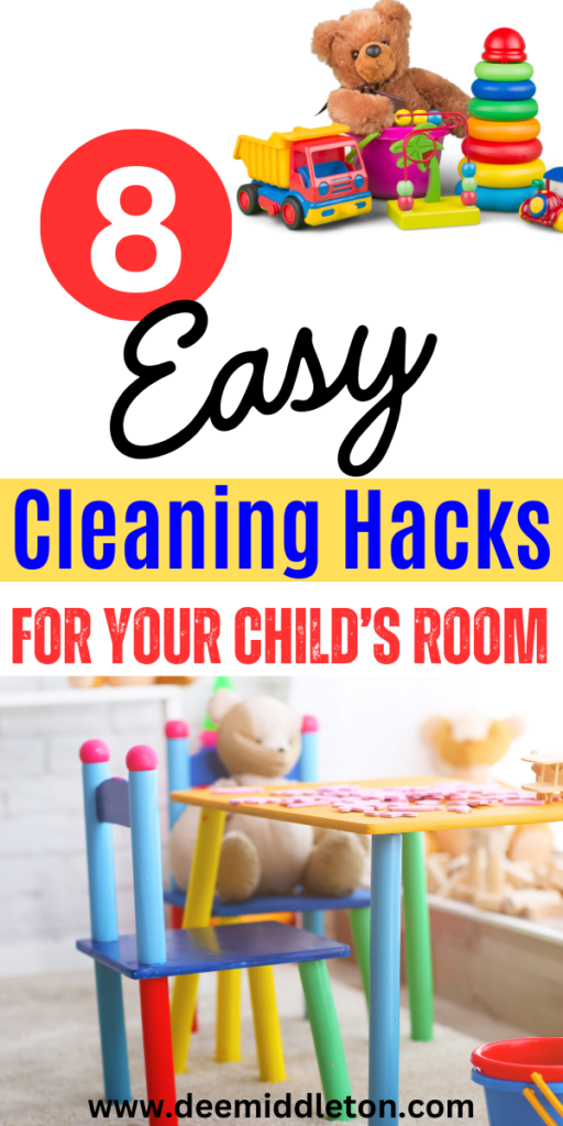 8 Easy Cleaning Hacks for Your Child's Room