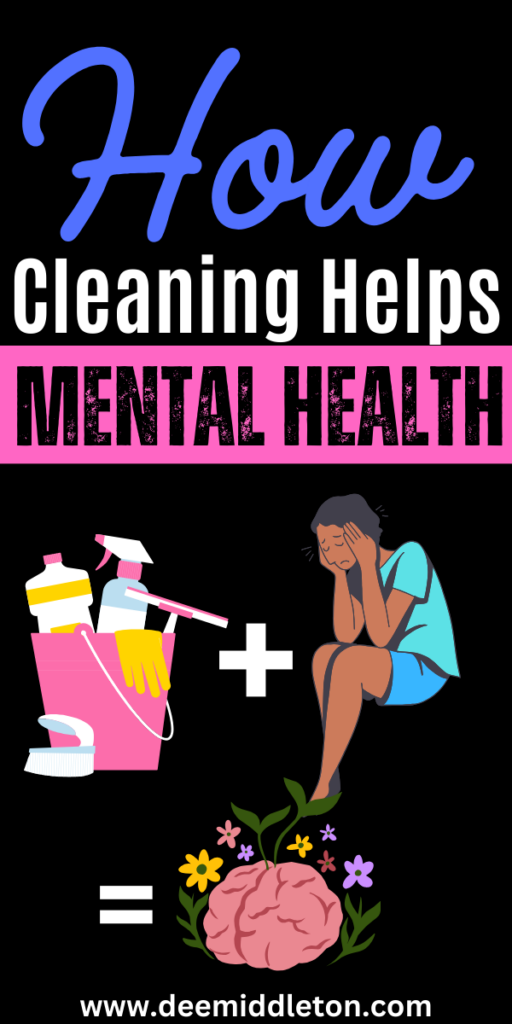 How Cleaning Helps Mental Health - Organizing A Cluttered HouseTidy House Tips OrganizingMessy House HelpHow To Clean And Organize A Messy HouseNeat House IdeasTidy Home InspirationHow To Organize Your HouseClean Messy HouseQuick Cleaning TipsClean And Organized HomeSerene EnvironmentCleaning GuideHappy MindsPink PowerOrganized HomeFree SpaceMental And Emotional Health