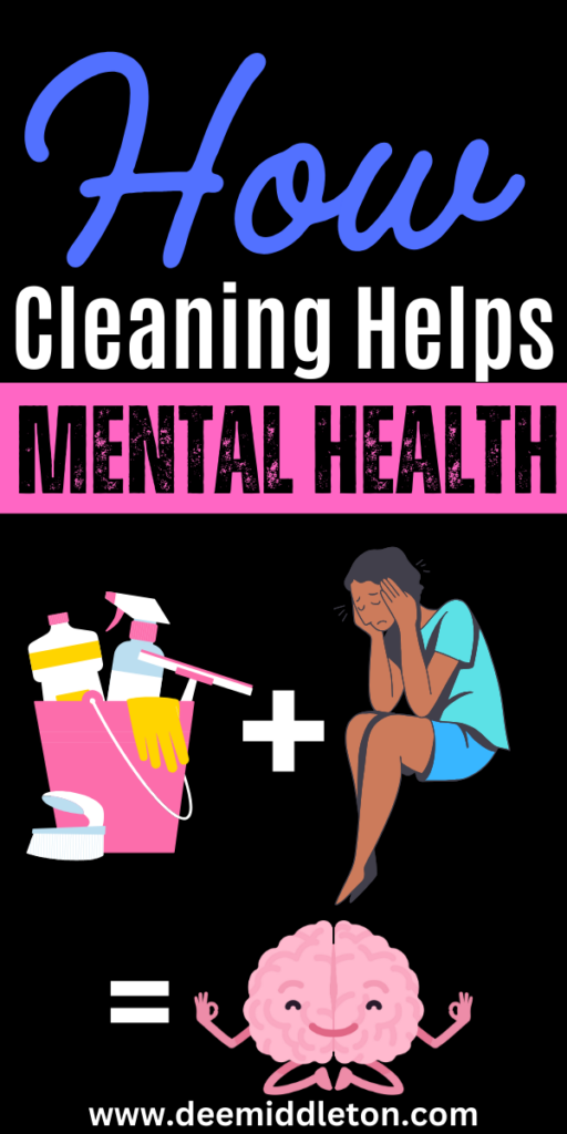 How Cleaning Helps Mental Health - Organizing A Cluttered HouseTidy House Tips OrganizingMessy House HelpHow To Clean And Organize A Messy HouseNeat House IdeasTidy Home InspirationHow To Organize Your HouseClean Messy HouseQuick Cleaning TipsClean And Organized HomeSerene EnvironmentCleaning GuideHappy MindsPink PowerOrganized HomeFree SpaceMental And Emotional Health