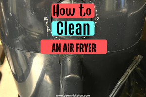 How to Clean an Air Fryer