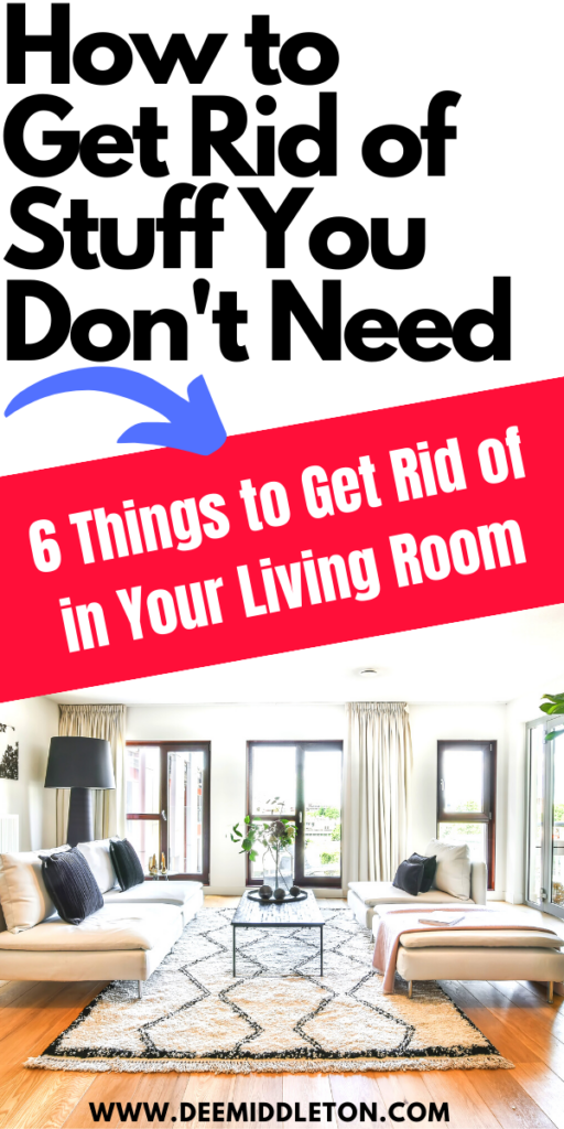 6 Things to Get Rid of in Your Living Room
