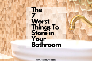 The 7 Worst Things To Store in Your Bathroom