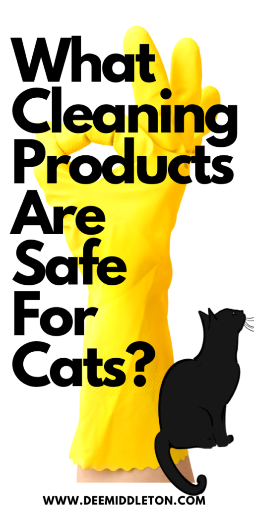 What Cleaning Products are Safe for Cats? - pet friendly cleaners, cat owner, pet owner, Clean And Organized HomeCleanliness Is Next To GodlinessCat ProjectsKeep Your House CleanClean HomesMake CleanDishwashing GlovesRoom CleaningCat Tips