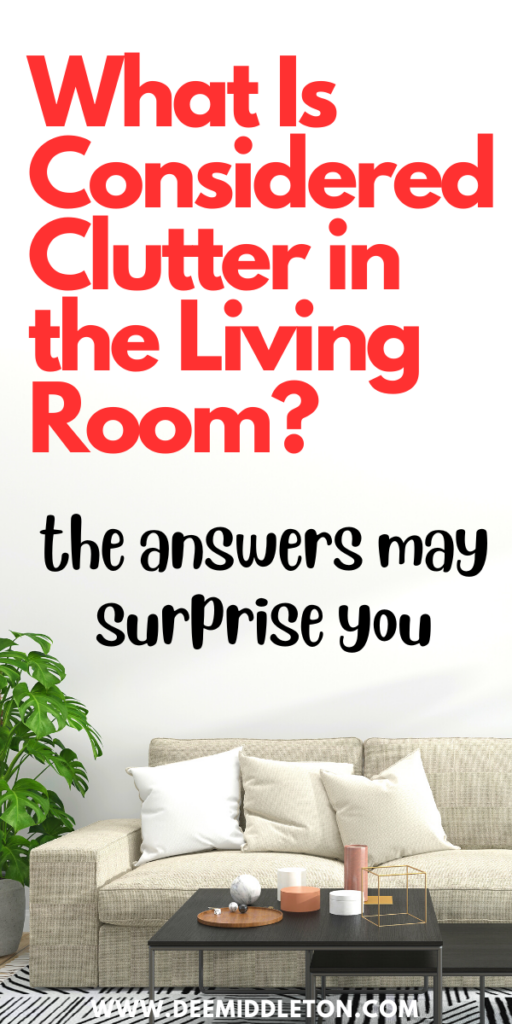 What Is Considered Clutter in the Living Room?