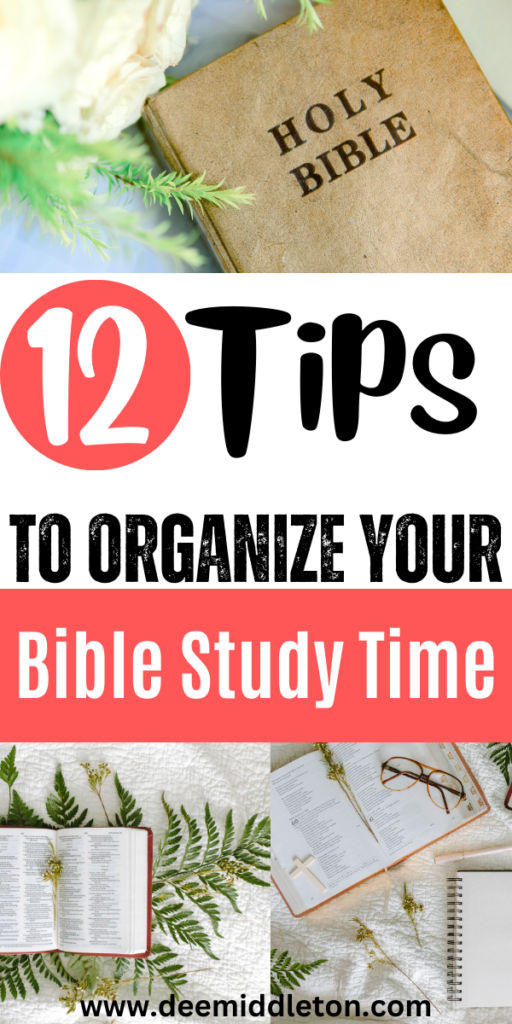 12 Tips To Organize Your Bible Study Time