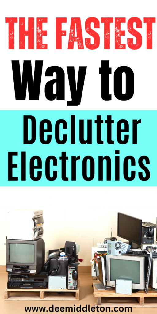 The Fastest Way to Declutter Electronics - Declutter HelpDecluttering InspirationEstate Planning ChecklistClutter ControlDeclutter HomeGetting Ready To MoveNo TomorrowClutter OrganizationFree Yourself