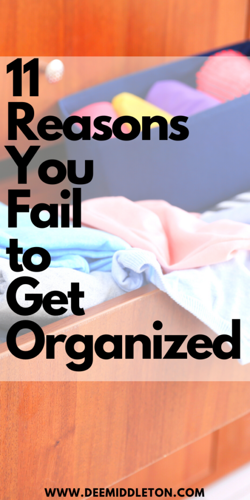 What’s Preventing You From Getting Organized? Part 4