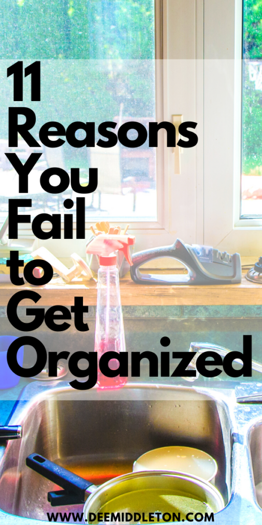 What’s Preventing You From Getting Organized? Part 4