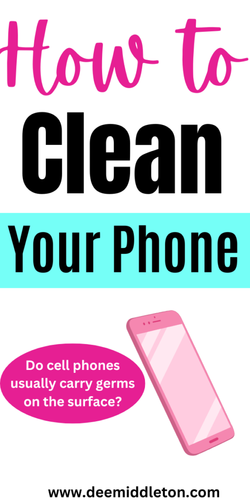 how to clean your phone