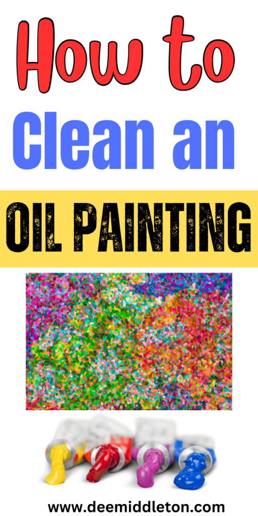 How to Clean an Oil Painting
