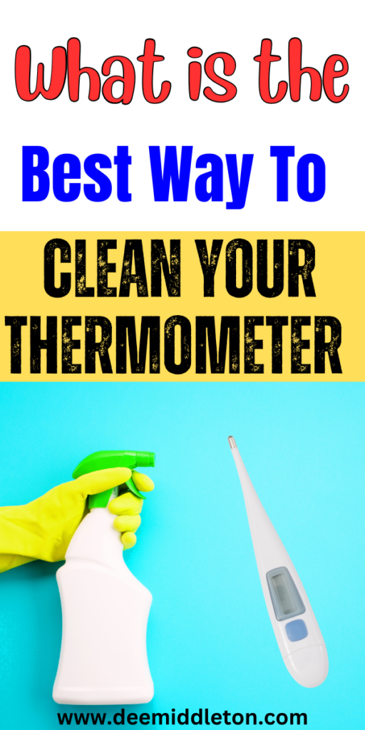 How To Clean Your Thermometer