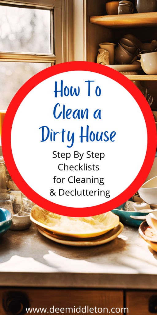 How To Clean a Dirty House - disgusting room , clean messy house, easy house cleaning, dirty room, messy house, easy cleaning hacks, house cleaning checklist, start cleaning
