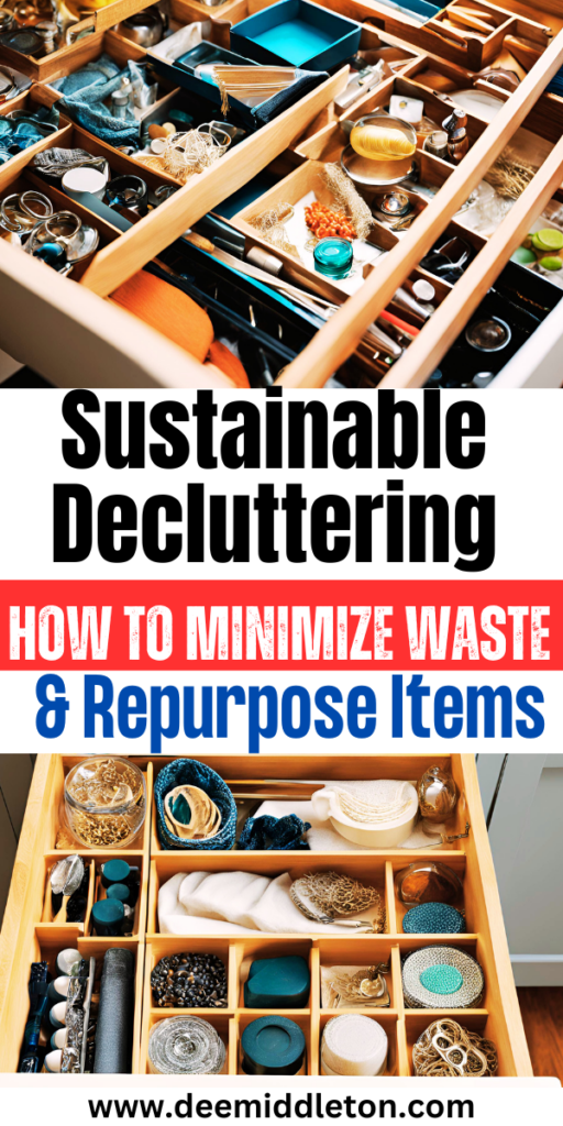 Sustainable Decluttering: How to Minimize Waste & Repurpose Items - paperwork organization ideas, organize household supplies, organize things in bedroom, organizing home documents, organizing categories home, sustainable home, minimize waste