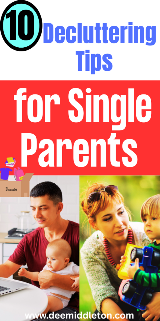 10 Decluttering Tips for Single Parents - Decluttering And Organizing HomeClearing Clutter TipsHow To Organize Your House Room By RoomOrganize Declutter Storage SolutionsHow To Get Rid Of ThingsHow To Downsize Your HomeHow To Declutter Your ClosetHow To Declutter Your Home Room By RoomHome Declutter Checklist