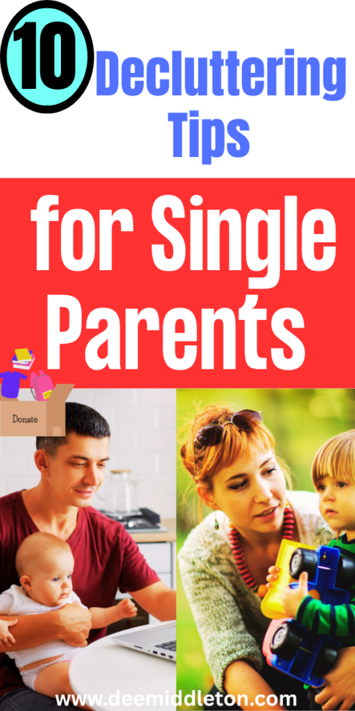 10 Decluttering Tips for Single Parents - Decluttering And Organizing HomeClearing Clutter TipsHow To Organize Your House Room By RoomOrganize Declutter Storage SolutionsHow To Get Rid Of ThingsHow To Downsize Your HomeHow To Declutter Your ClosetHow To Declutter Your Home Room By RoomHome Declutter Checklist