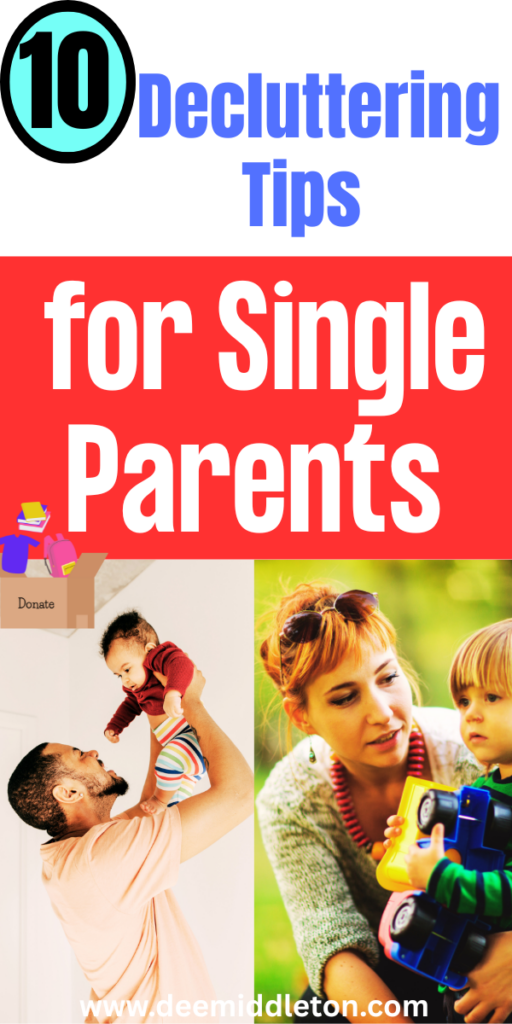 10 Decluttering Tips for Single Parents - Decluttering And Organizing HomeClearing Clutter TipsHow To Organize Your House Room By RoomOrganize Declutter Storage SolutionsHow To Get Rid Of ThingsHow To Downsize Your HomeHow To Declutter Your ClosetHow To Declutter Your Home Room By RoomHome Declutter Checklist