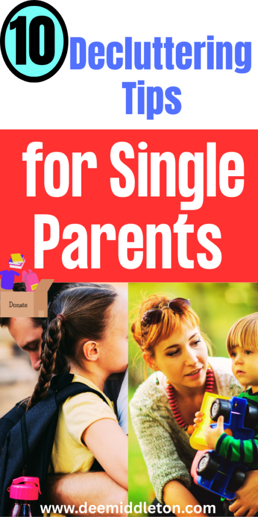 10 Decluttering Tips for Single Parents - Decluttering And Organizing HomeClearing Clutter TipsHow To Organize Your House Room By RoomOrganize Declutter Storage SolutionsHow To Get Rid Of ThingsHow To Downsize Your HomeHow To Declutter Your ClosetHow To Declutter Your Home Room By RoomHome Declutter Checklist
