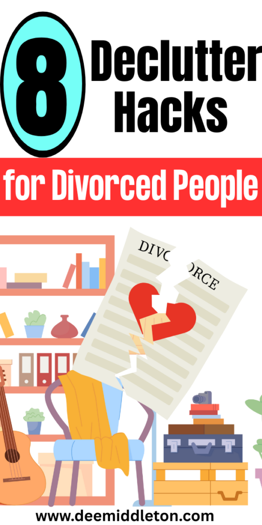8 Declutter Hacks for Divorced People - Declutter HelpDecluttering InspirationEstate Planning ChecklistClutter ControlDeclutter HomeGetting Ready To MoveNo TomorrowClutter OrganizationFree Yourself