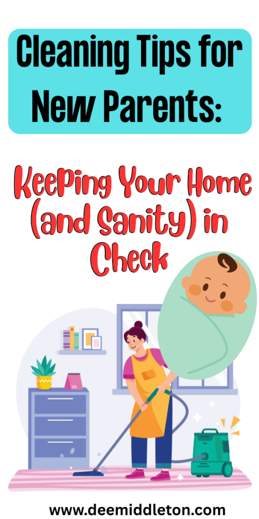 Cleaning Tips for New Parents: Keeping Your Home (and Sanity) in Check - How To Keep Your House CleanHow To Get Motivated To CleanClean Messy HouseClean House MotivationHouse MotivationDeclutter HelpHome Cleaning RemediesEasy House CleaningDeep Cleaning Hacks
