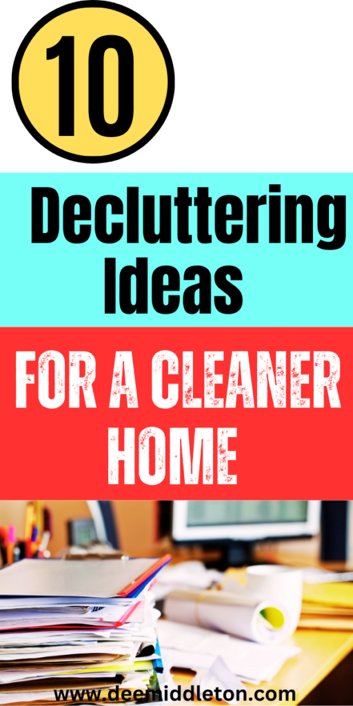 10 Decluttering Ideas for a Cleaner Home - Things To DeclutterHow To Be More OrganizedDeclutter ChecklistDeclutter ChallengeBe More OrganizedDeclutter HomeOrganization And CleaningDecluttering IdeasHouse Cleaning Checklist