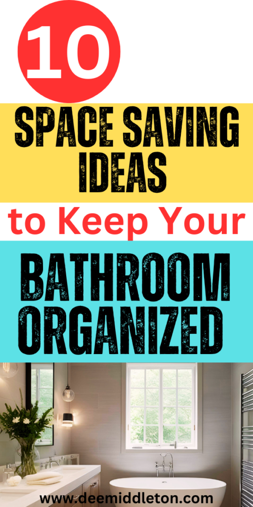 10 Space Saving Ideas to Keep Your Bathroom Organized - Getting Organized At HomeClutter ControlDeclutter HomeProfessional OrganizersDecluttering IdeasClutter OrganizationCleaning And OrganizationOrganize My LifeDecluttering Tips
