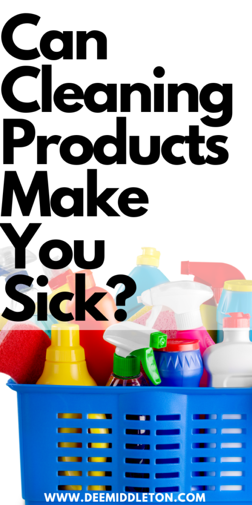 Can Cleaning Products Make You Sick? - Way To Clean Your RoomClean Room TipsClean Your Room FastClean Messy HouseWays To Clean Your RoomClean House MotivationEasy House Cleaning ScheduleHouse MotivationDeclutter Help
