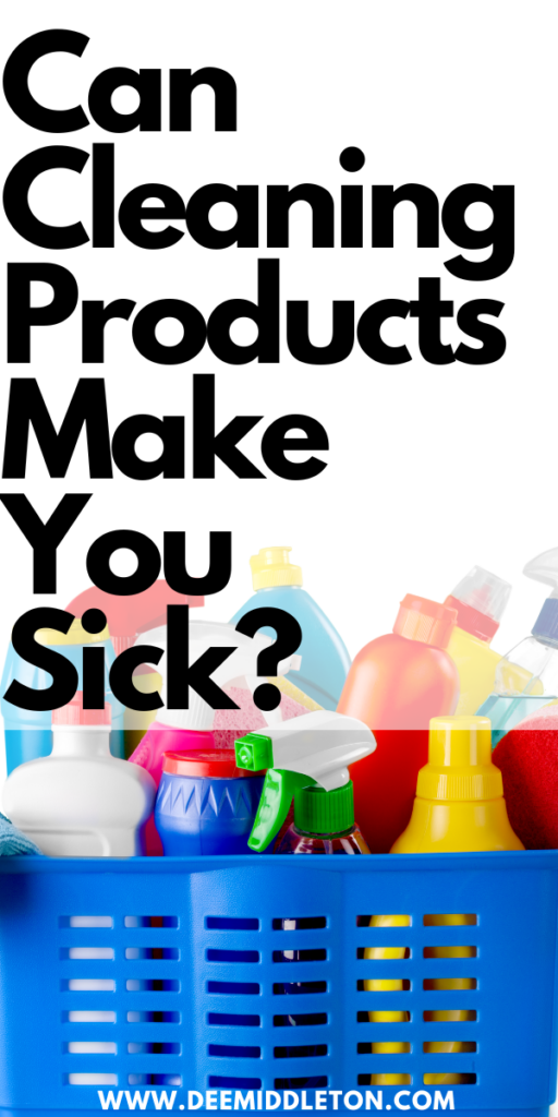 Can Cleaning Products Make You Sick? - Way To Clean Your RoomClean Room TipsClean Your Room FastClean Messy HouseWays To Clean Your RoomClean House MotivationEasy House Cleaning ScheduleHouse MotivationDeclutter Help