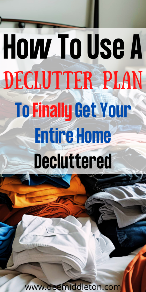 Declutter Plan - Clean Messy HouseDeep Cleaning HouseDeclutter HomeCleaning SchedulesMessy HouseEasy Cleaning HacksOrganization And CleaningHouse Cleaning ChecklistCleaning Tips Tricks