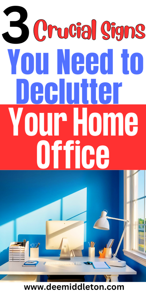 3 Crucial Signs You Need to Declutter Your Home Office - Office DeclutteringPaper DeclutteringHome Office ClosetDeclutter KitchenOrganize DeclutterDeclutter Your HomeHome Office SpaceHome Office OrganizationOffice Storage