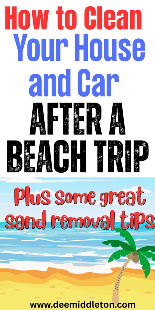 How to Clean Your House and Car After a Beach Trip - Clean Out CarClean Inside Of CarCar Cleaning AestheticCleaning Car AestheticDeep Clean Car InteriorsClean Interior Of CarClean CarClean Car AestheticCar Cleaning Hacks Interior Auto DetailingHow To Deep Clean Your HouseDeep Cleaning ChecklistClean House ScheduleHomemade Cleaning SolutionsDeep Cleaning TipsDiy Home CleaningHouse Cleaning ChecklistCleaning MotivationHousehold Cleaning Tips