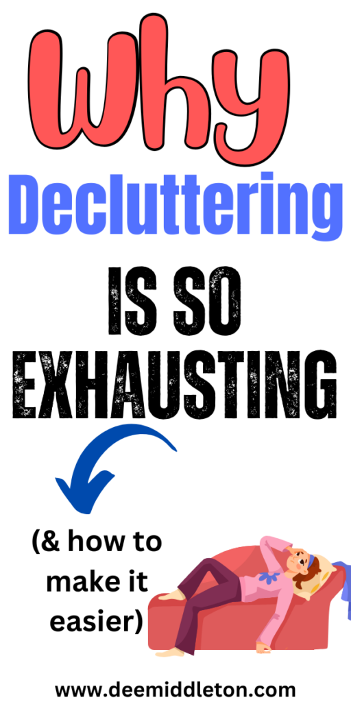 Why Decluttering is So Exhausting - Tips For DeclutteringDeclutter HelpClearing Out ClutterDeclutter ClosetClutter ControlDecluttering InspirationClutter OrganizationClutter Free HomeClearing Clutter