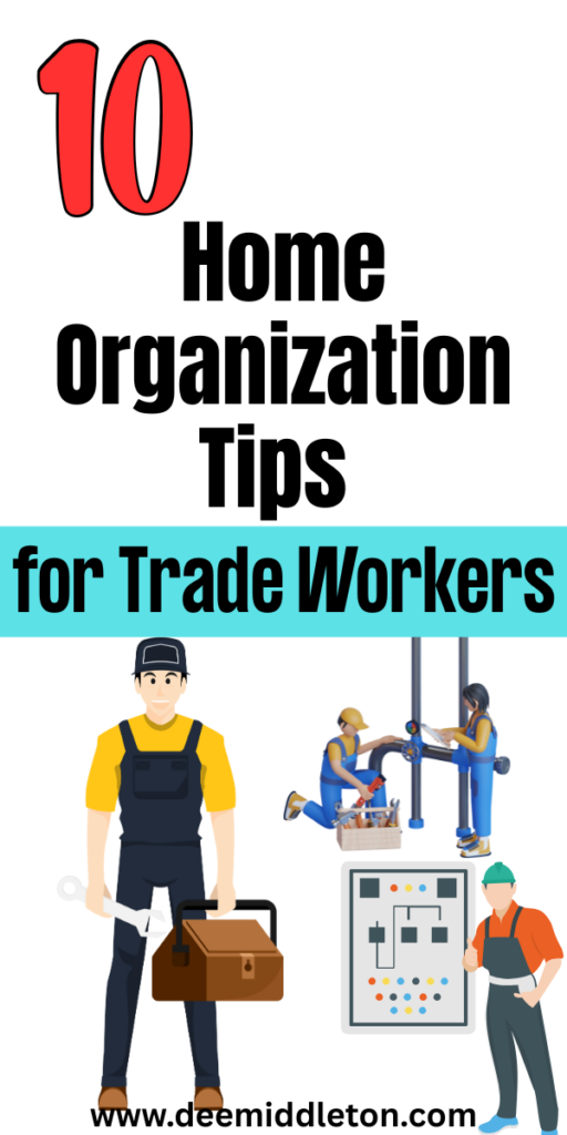 10 Home Organization Tips for Trade Workers - How To Be More OrganizedGetting Organized At HomeOrganization ListsOrganizing TimeCan OrganizerOrganization PlanningGet Your LifeOrganize Your LifeLife Organization