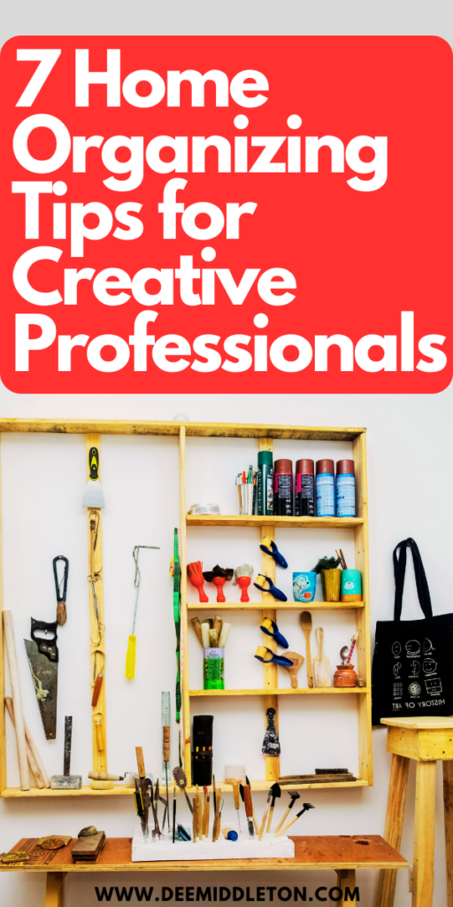 7 Home Organizing Tips for Creative Professionals - Home Organization Habits IdeasOrganizational Tips For HomeOrganizational TipsHow To Stay Organized At HomeHome Organization Habits GuideOrganizational Habits GuideOrganizing TipsOrganizing Habits For A Tidy HomeOrganizing Habits For A Clean Home
