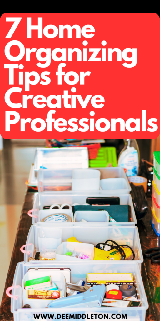 7 Home Organizing Tips for Creative Professionals - Home Organization Habits IdeasOrganizational Tips For HomeOrganizational TipsHow To Stay Organized At HomeHome Organization Habits GuideOrganizational Habits GuideOrganizing TipsOrganizing Habits For A Tidy HomeOrganizing Habits For A Clean Home