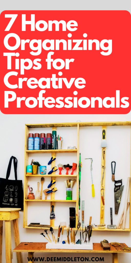 7 Home Organizing Tips for Creative Professionals - Home Organization Habits IdeasOrganizational Tips For HomeOrganizational TipsHow To Stay Organized At HomeHome Organization Habits GuideOrganizational Habits GuideOrganizing TipsOrganizing Habits For A Tidy HomeOrganizing Habits For A Clean Home