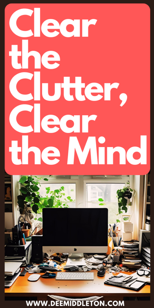 Clear the Clutter, Clear the Mind: Home Office Decluttering Tips - How To Clean Up Cluttered SpacesHow To Conquer Clutter In Your HomeThe Truth About ClutterTips For Reducing Inbox ClutterDecluttering Ideas MinimalismMemes About ClutterDeclutter BedroomMinimize ClutterDeclutter Kitchen
