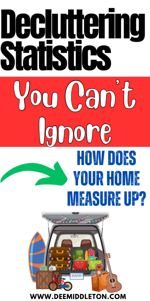 Decluttering Statistics That will Motive You to Declutter - Declutter Your Home In 15 Minutes A Day10 Minute Decluttering TasksLife-changing Decluttering TechniquesEasy House Cleaning ScheduleDeclutter HelpHome Cleaning RemediesTips For Decluttering Kids' SpacesClutter HelpEasy House Cleaning