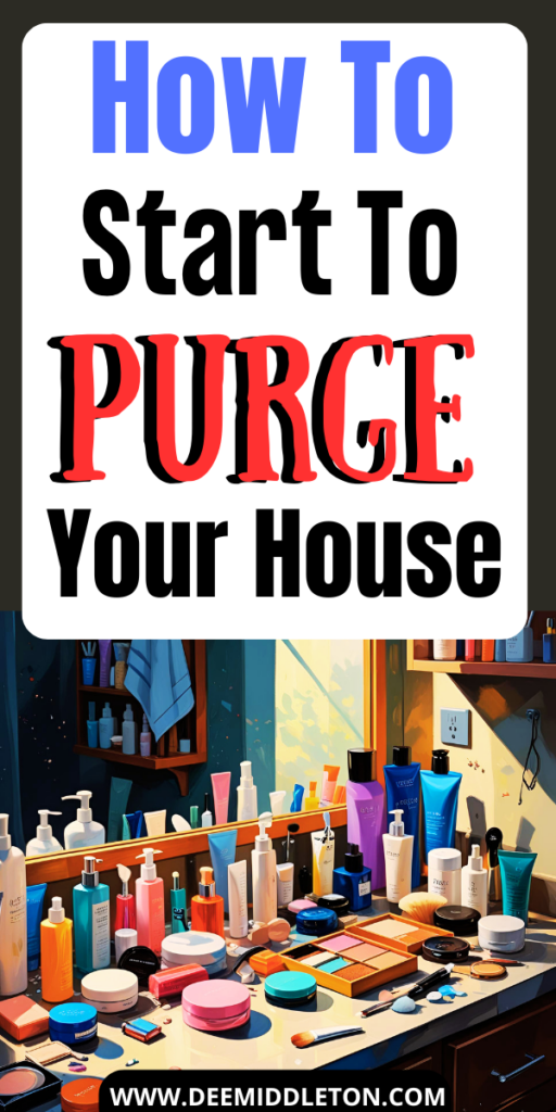 How to Purge Your Entire Home: A Comprehensive Guide to Decluttering - Declutter HelpHousekeeping TipsDeclutter KitchenOrganization SkillsCleaning ListHousehold Cleaning TipsOrganize DeclutterDeclutter Your HomeCleaning Schedule