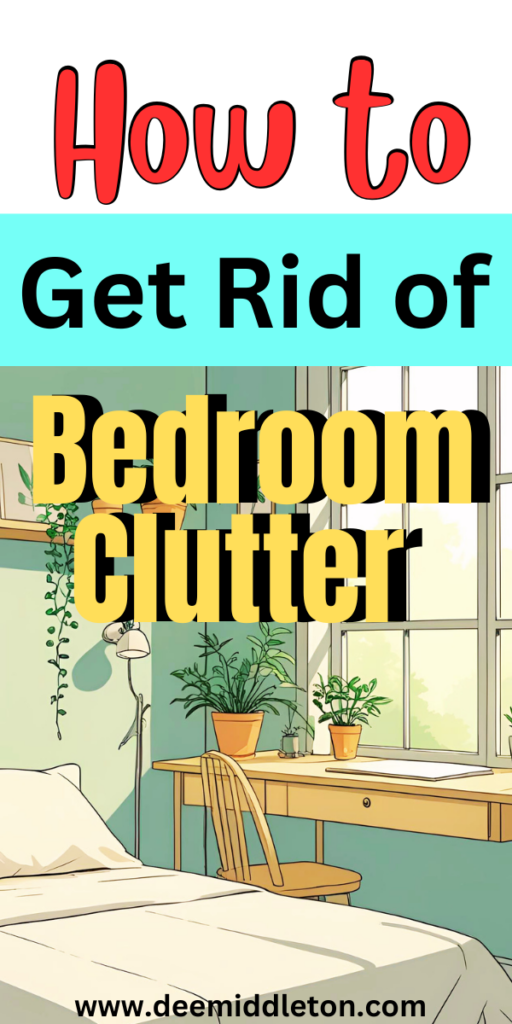 How to Get Rid of Bedroom Clutter - Declutter Your Bedroom ChecklistHow To Declutter Your Bedroom ChecklistBedroom Declutter ChecklistDeclutter Bedroom ChecklistHow To Declutter Your BedroomRoom By Room Cleaning Checklist PdfBedroom ChecklistBedroom Cleaning ChecklistDecluttering Checklist Pdf